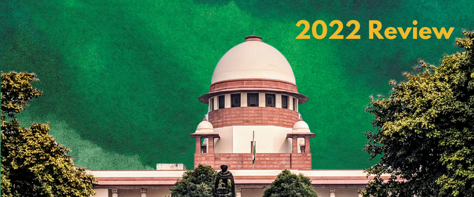 2022 Supreme Court Review: 10 Key Judgments - Supreme Court Observer